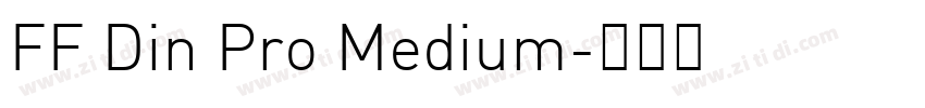 FF Din Pro Medium字体转换 FF Din Pro Medium字体转换